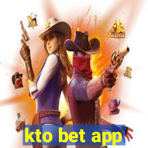 kto bet app