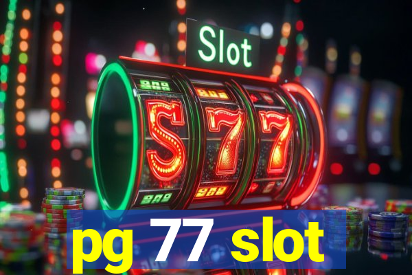 pg 77 slot