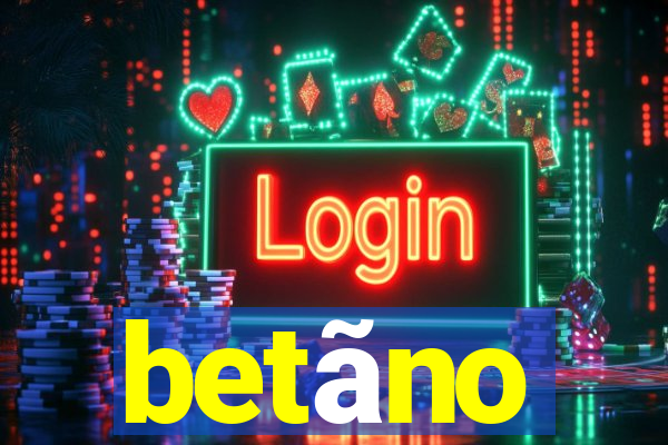 betãno