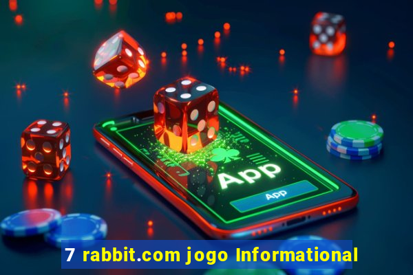 7 rabbit.com jogo Informational