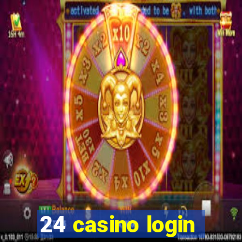 24 casino login