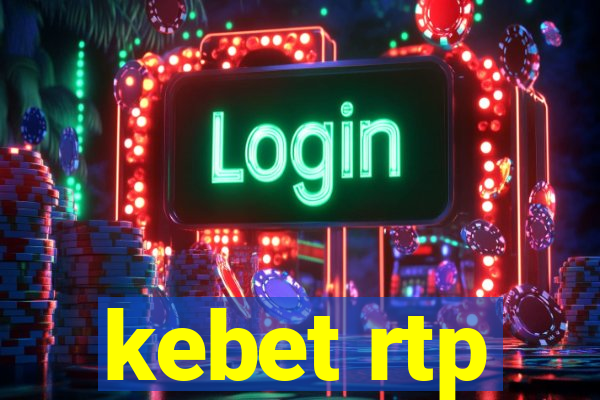 kebet rtp