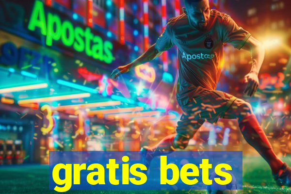 gratis bets