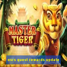 osrs quest rewards update