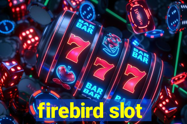 firebird slot