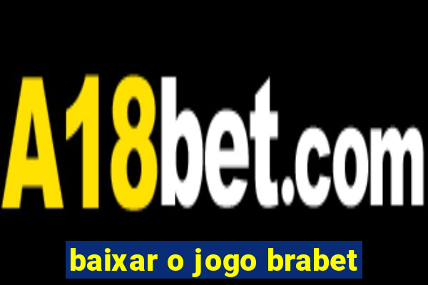 baixar o jogo brabet