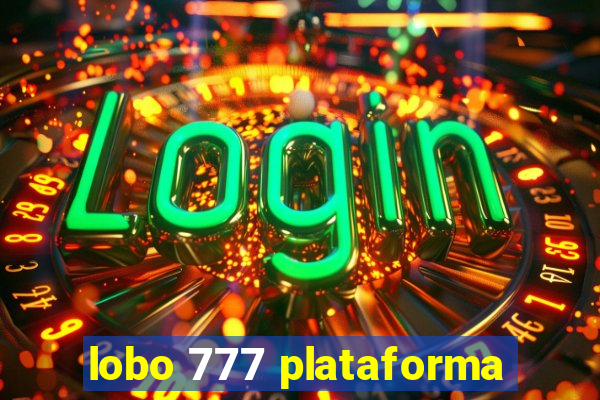 lobo 777 plataforma