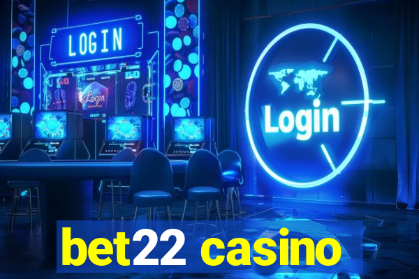 bet22 casino