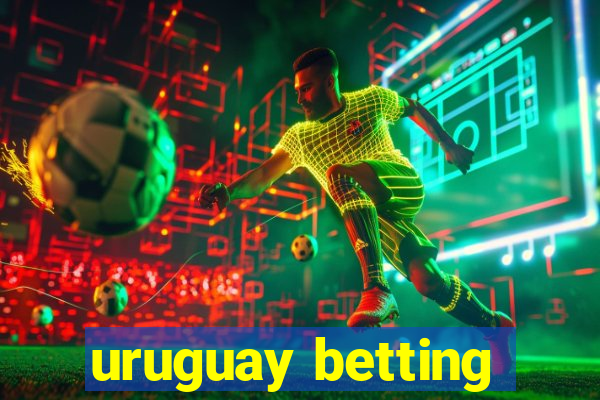 uruguay betting