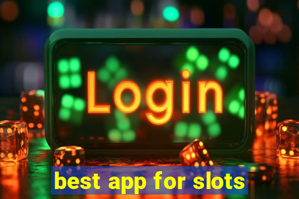 best app for slots