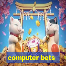 computer bets