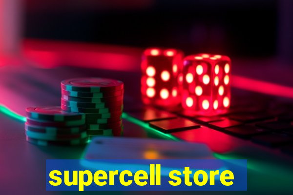 supercell store