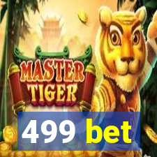 499 bet