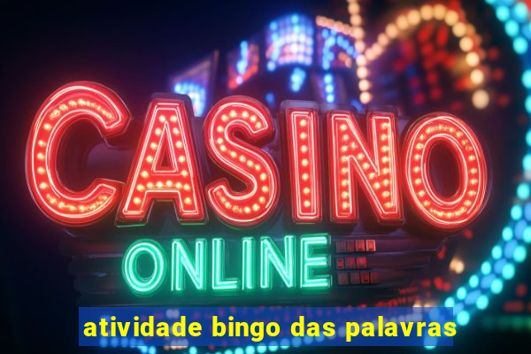 atividade bingo das palavras