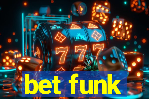 bet funk