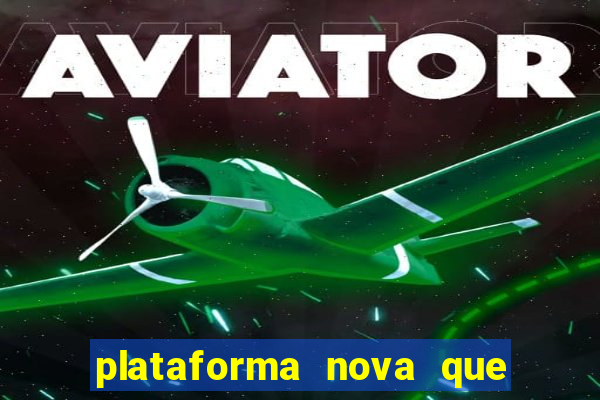 plataforma nova que da bonus no cadastro