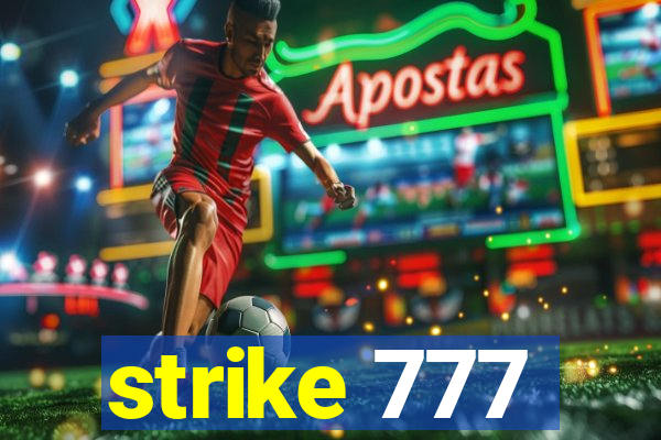 strike 777