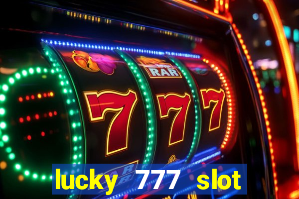 lucky 777 slot jili pagcor