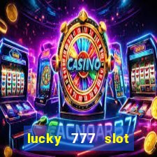 lucky 777 slot jili pagcor