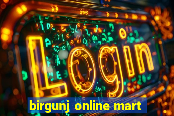 birgunj online mart