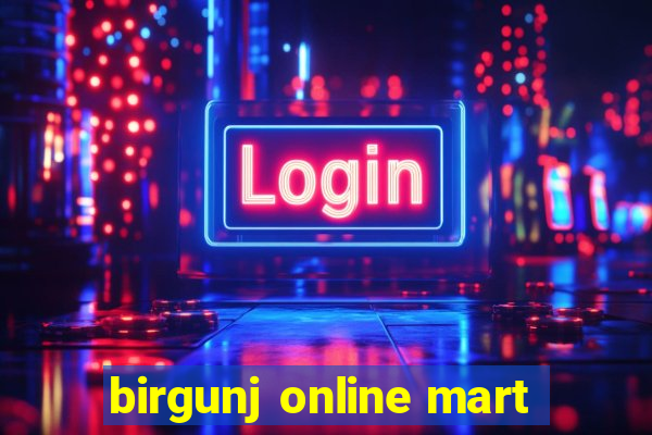 birgunj online mart