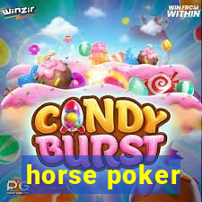 horse poker