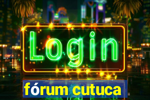 fórum cutuca