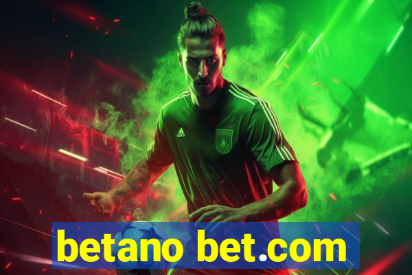 betano bet.com