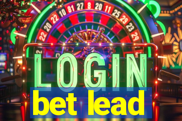 bet lead