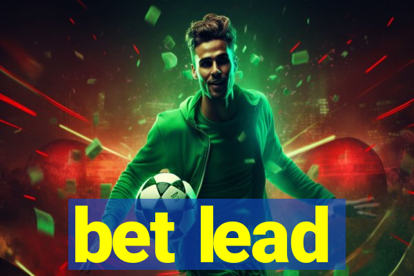 bet lead