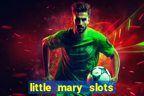 little mary slots casino bar