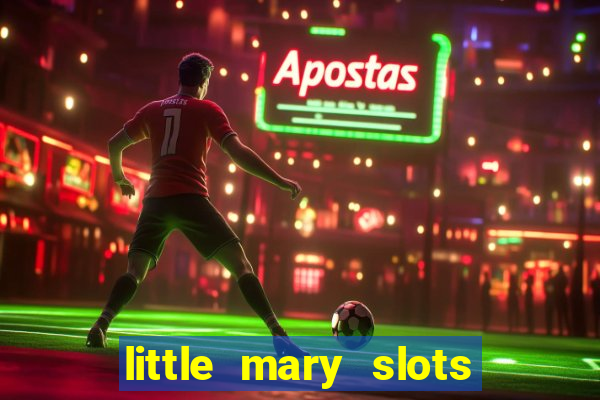 little mary slots casino bar