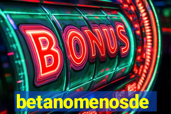 betanomenosde