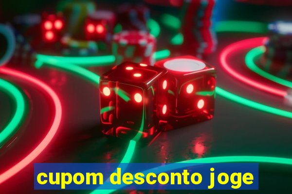 cupom desconto joge