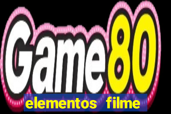 elementos filme completo dublado drive