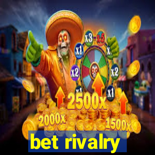 bet rivalry