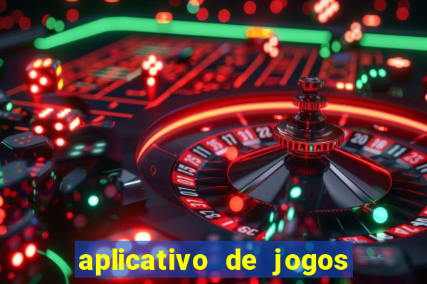 aplicativo de jogos do tigrinho