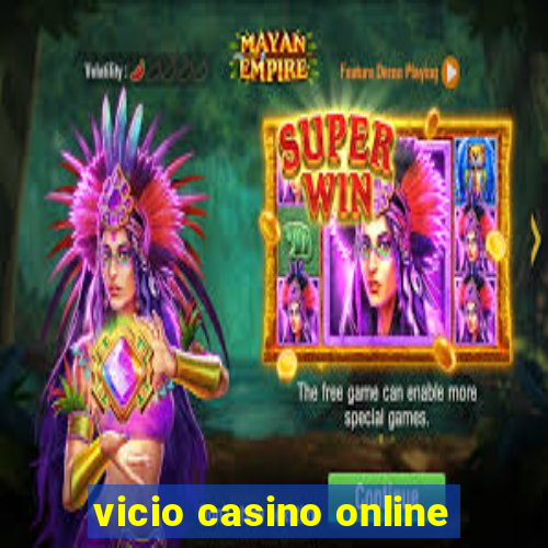 vicio casino online