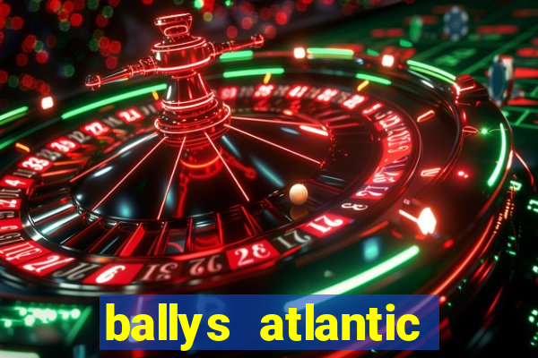 ballys atlantic city hotel & casino