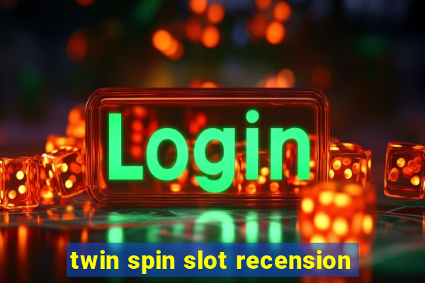 twin spin slot recension