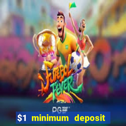 $1 minimum deposit casinos nz