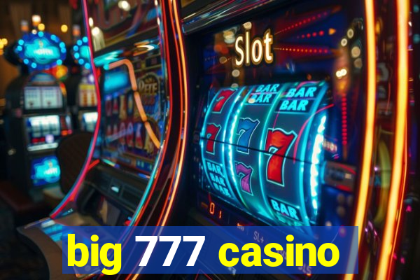 big 777 casino