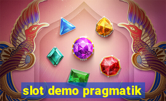 slot demo pragmatik