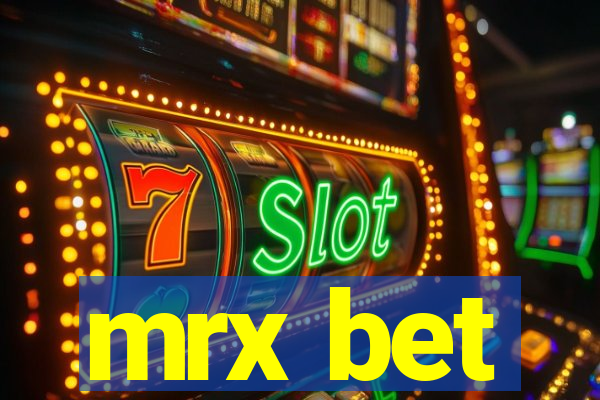 mrx bet