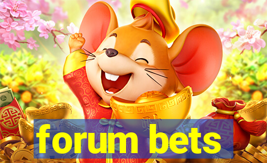 forum bets