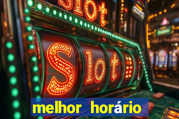 melhor horário para jogar fortune dragon madrugada