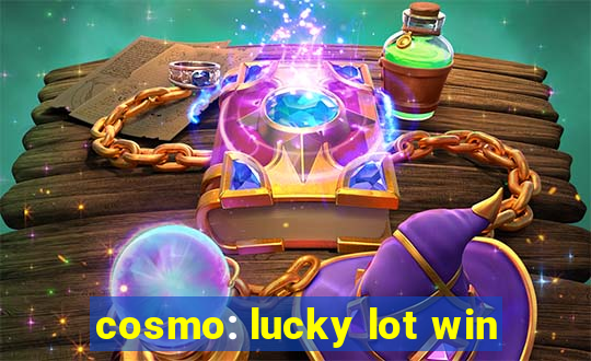 cosmo: lucky lot win