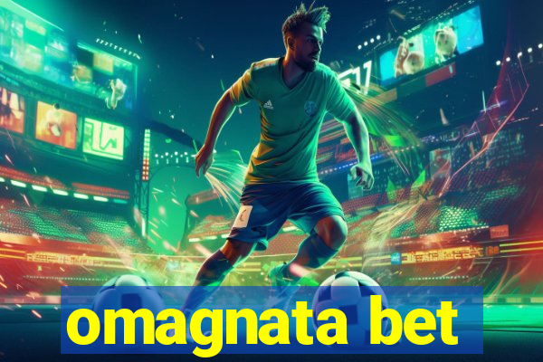 omagnata bet