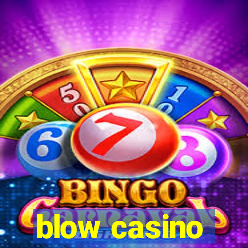 blow casino