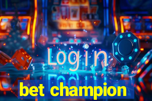 bet champion